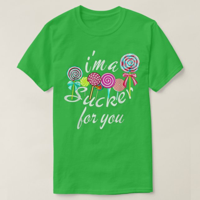 T-shirt Je suis Un Sucker pour vous Candy Coeur mignonne H (Design devant)
