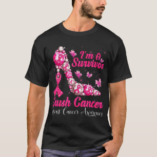 T-shirt Je suis Un Survivant Crush Cancer High Heel Breast