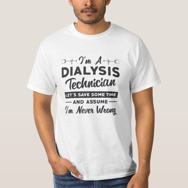 T-shirt Je suis un technicien en dialyse Infirmière Néphro (Devant)