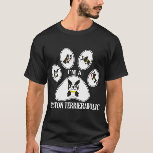 T-shirt Je suis un Terrieraholic de Boston