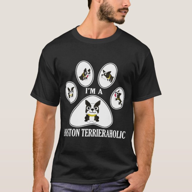 T-shirt Je suis un Terrieraholic de Boston (Devant)