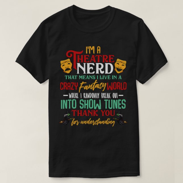 T-shirt Je suis un Théâtre Nerd sur scène Amateurs de théâ (Design devant)