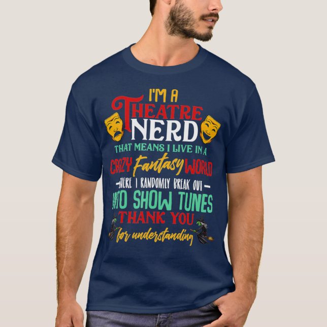 T-shirt Je suis un Théâtre Nerd Sur scène Théâtre Amateurs (Devant)