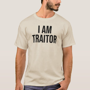 T-shirt Je suis un traître