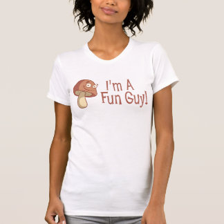 T-shirt Je suis un type d'amusement !