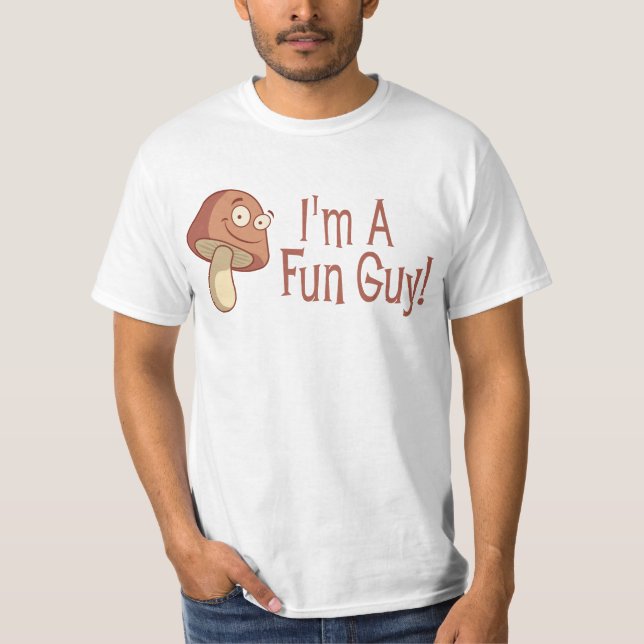 T-shirt Je suis un type d'amusement ! (Devant)