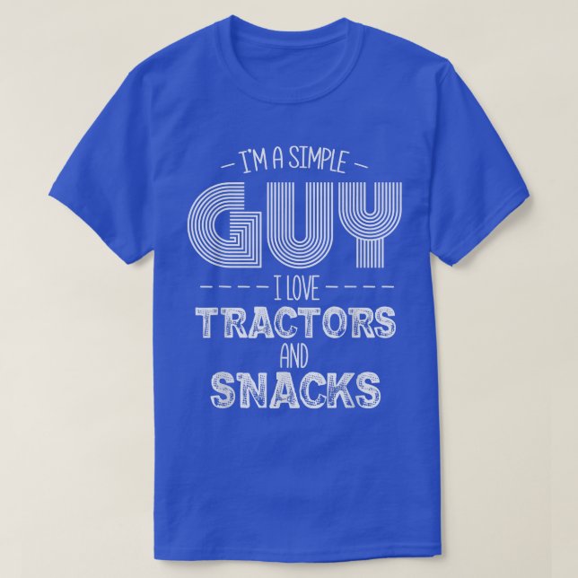 T-shirt Je suis un type simple (Design devant)