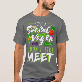 T-shirt Je suis un Vegan social Je n'aime pas rencontrer
