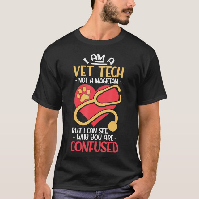 T-shirt Je Suis Un Vet Tech Pas Un Magicien (Devant)