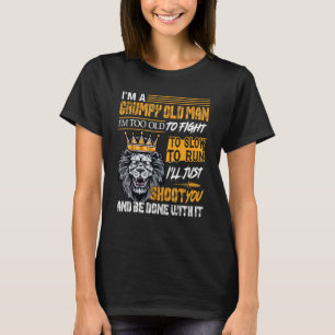 T-shirt Je suis un vieil homme grincheux Je suis trop vieu