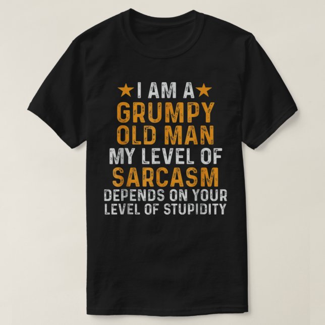 T-shirt Je Suis Un Vieux Homme Grincheux Mon Niveau De Sar (Design devant)