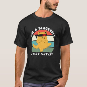 T-shirt Je suis une ceinture noire, c'est tout, Karaté de 