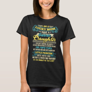 T-shirt Je Suis Une Chanceuse Maman J'Ai Une Fille Stubbor