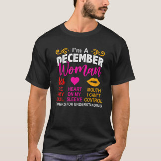 T-shirt Je suis une femme de décembre Merci d'avoir compri