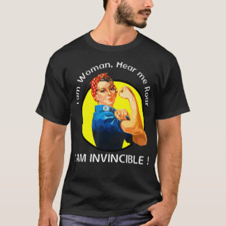 T-shirt Je suis une femme, écoute-moi pleurer, je suis inv