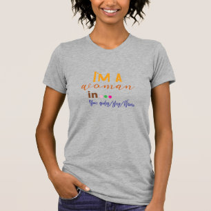 T-shirt Je suis une femme en … Citation minimale