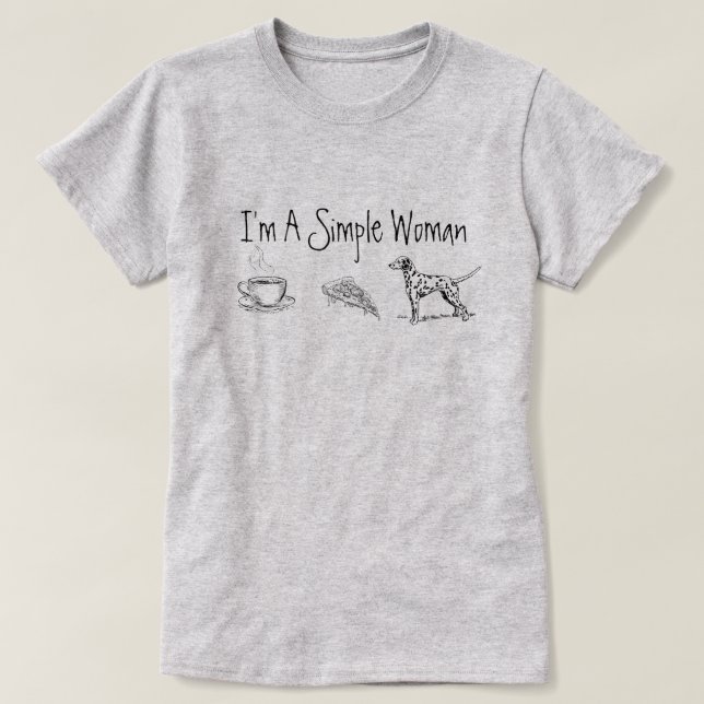 T-shirt Je suis une femme simple (Design devant)