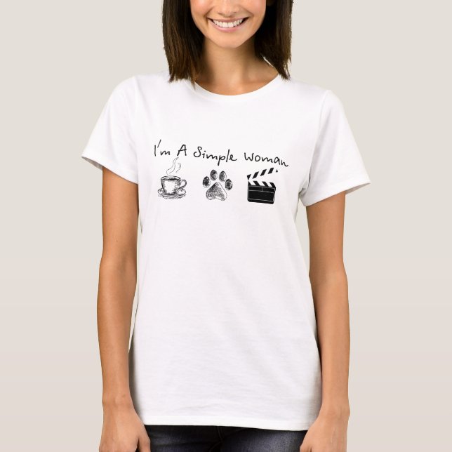 T-shirt Je suis une femme simple avec le film de chien de (Devant)