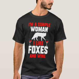 T-shirt Je Suis Une Femme Simple, J'Aime Les Renards Et Le