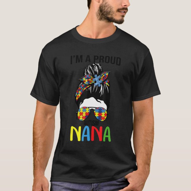 T-shirt Je suis une fière autisme Nana Messy Hair Bun Lune (Devant)