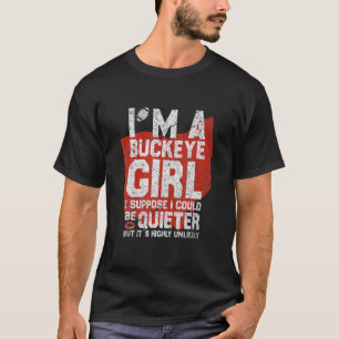 T-shirt Je Suis Une Fille Buckeye État De L'Ohio Pour Les