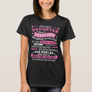 T-shirt Je suis une fille chanceuse J'ai un père fou