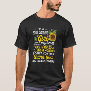 T-shirt Je suis une fille de Fort Collins Je suis née avec