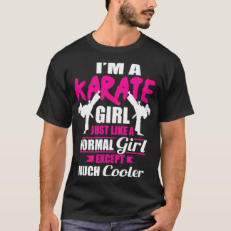 T-shirt Je Suis Une Fille De Karaté Comme Une Fille Mais G
