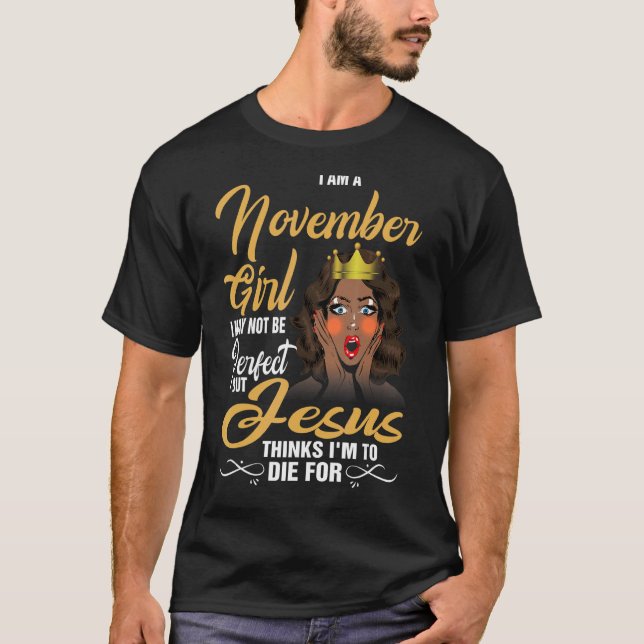 T-shirt Je Suis Une Fille De Novembre Je Ne Suis Peut-Être (Devant)