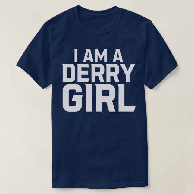 T-shirt Je Suis Une Fille Derry (Design devant)