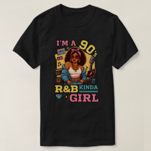 T-shirt Je suis une fille des années 90 RnB Hip Hop Soul M