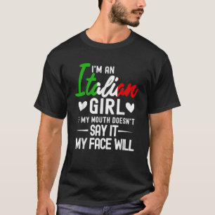 T-shirt Je suis une fille italienne si ma bouche ne le dit