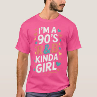 T-shirt Je Suis Une Fille Kinda Rb Des Années 90