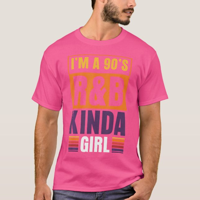 T-shirt Je Suis Une Fille Kinda Rb Des Années 90 (Devant)