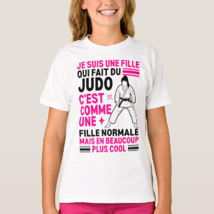 T-shirt je suis une fille qui fait de judo