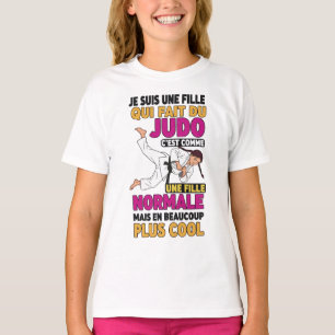 T-shirt je suis une fille qui fait de judo