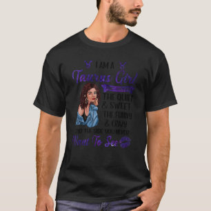 T-shirt Je suis une fille Taurus femme J'ai 3 côtés heureu