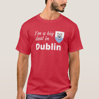 T-shirt Je suis une grosse affaire dans la famille de Dubl