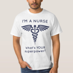T-shirt Je suis une infirmière ce qui est la VOTRE