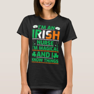 T-shirt Je suis une infirmière irlandaise Je suis magique
