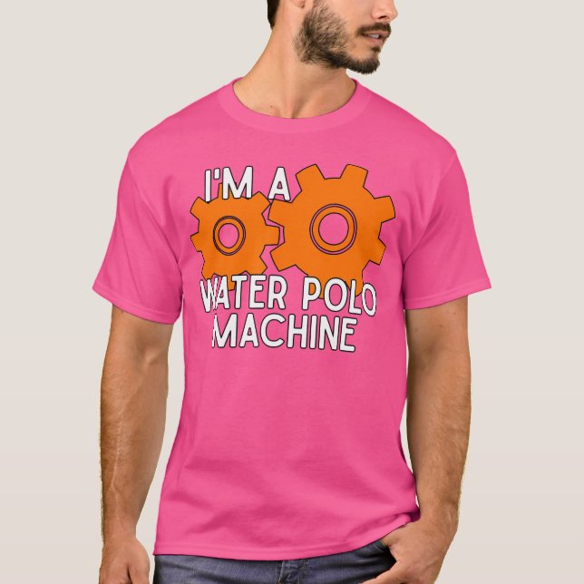 T-shirt Je Suis Une Machine À Polo D'Eau (Devant)