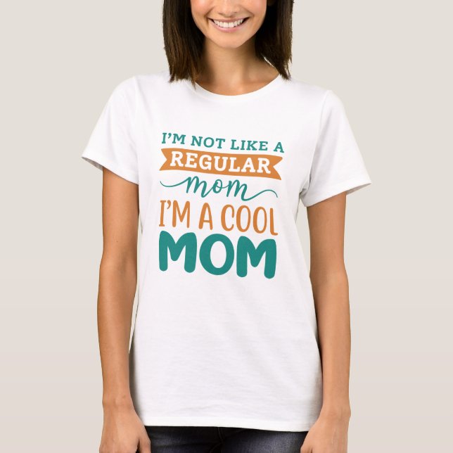 T-shirt Je Suis Une Maman Cool (Devant)