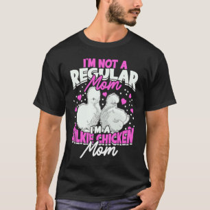 T-shirt Je suis une maman de poulet soyeux Silkie de volai
