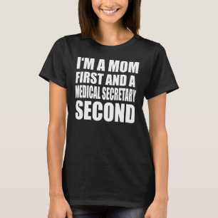 T-shirt Je suis une maman et un secrétaire Médicale Texte