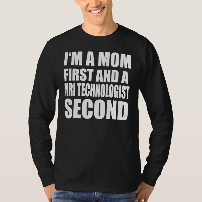 T-shirt Je suis une maman et un technologue de l'IRM Texte (Devant)