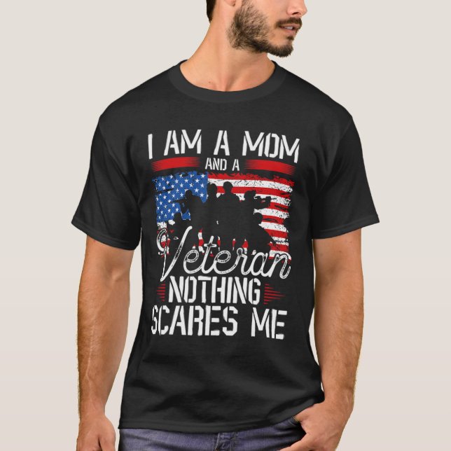 T-shirt Je Suis Une Maman Et Un Vétéran Rien Ne Me Fait Pe (Devant)