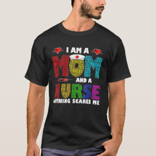 T-shirt Je suis une maman et une infirmière rien ne me fai