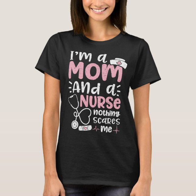 T-shirt Je suis une maman et une infirmière rien ne me fai (Devant)