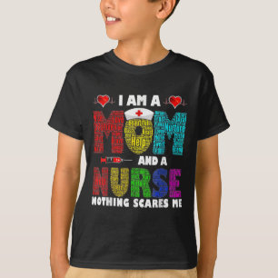 T-shirt Je Suis Une Maman Et Une Infirmière Rien Ne Me Fai
