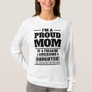T-shirt Je suis une maman fière d'A Freaking la fille